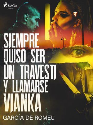 cover image of Siempre quiso ser un travesti y llamarse Vianka